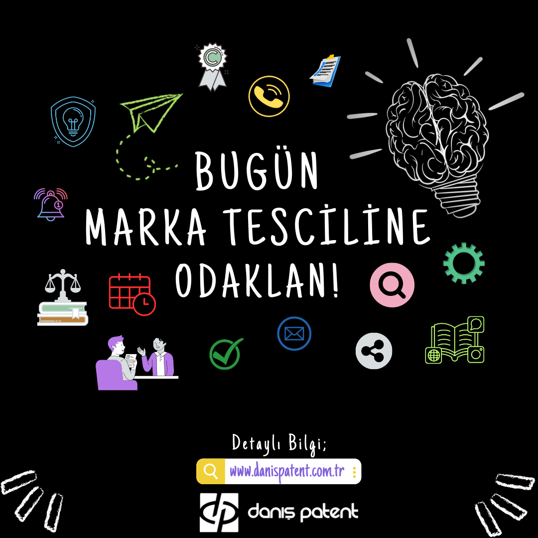  Bugün Marka Tesciline Odaklan!